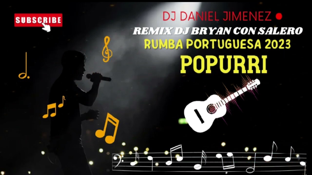 Rumba Portuguesa 2023 Popurri Dj Daniel Jimenez Remix Dj Bryan Con Salero