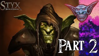 Let's Play - Styx: Master of Shadows, pt 2: To the Atrium!