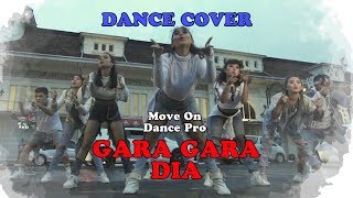 Dance Cover Gara Gara Dia