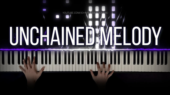 Unchained Melody Piano version - Piano performance video thumbnail