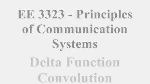 ECE 3323 Delta Function Convolution