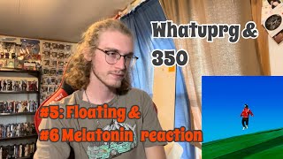 Whatuprg “Floating” & “Melatonin” (ft. 350) reactions // New Hollywood // Reach Records