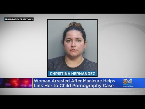 Hialeah woman arrested after manicure helps link her to Child pornography page