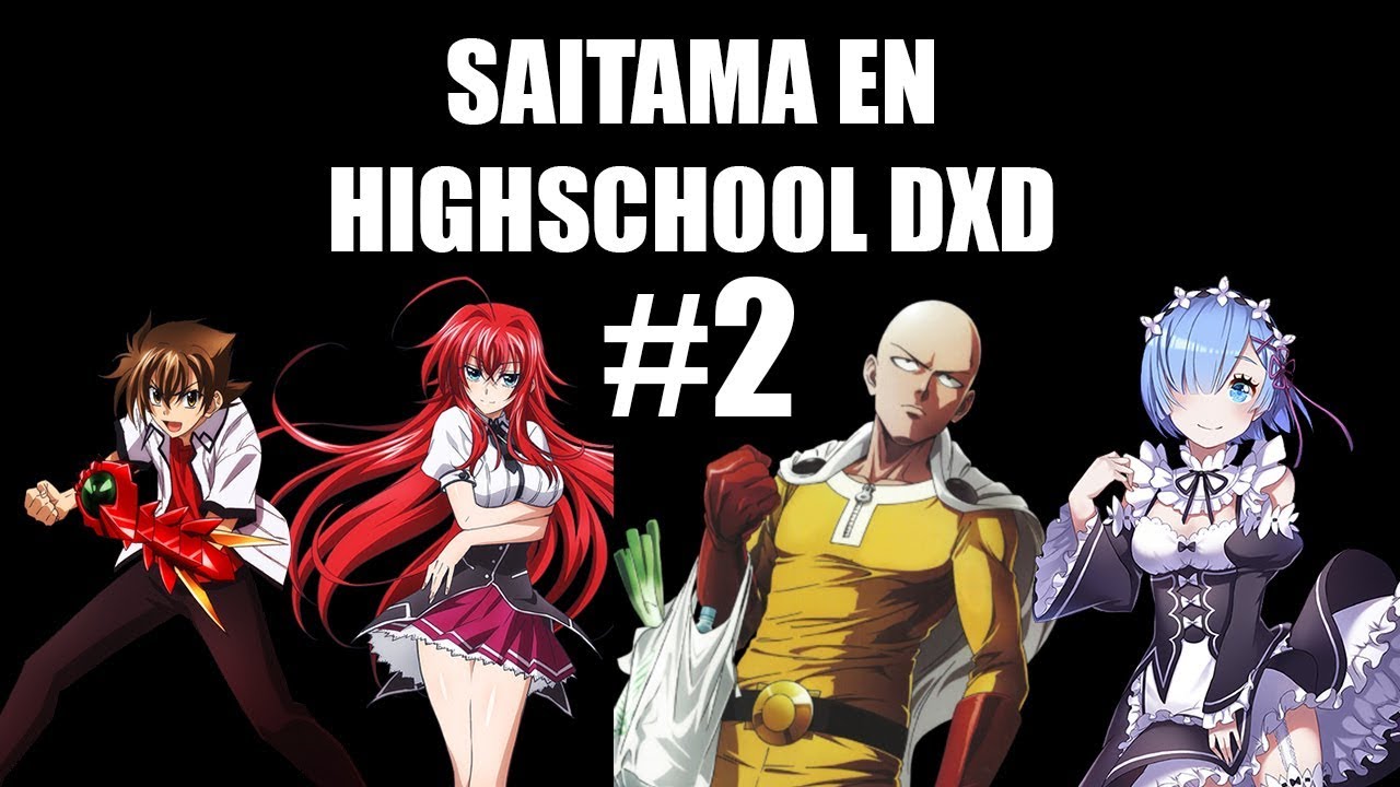 Saitama en el mundo de High School DxD - Parte 2