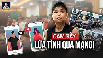 Công An VN Sang Tận Cam Lật Tẩy Ổ Lừa Tình Xuyên Biên Giới, Single Mom Bay 27 Tỷ Vì Yêu Qua Mạng!