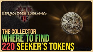 Dragon's Dogma 2 – 220 Seeker's Token Locations – Get All The Guild Hall Rewards