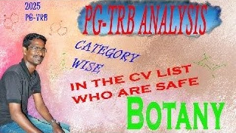 PG TRB Botany | CV list comparison with Vacancy | Who are in safe zone | TRB 2025