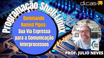 Dominando Named Pipes no Bash Shell Linux: Sua Via Expressa para a Comunicação Interprocessos