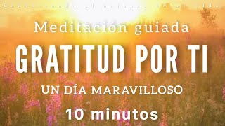 Meditación de la mañana GRATITUD Por Ti ☀️🧡 - 10 minutos MINDFULNESS