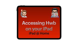Hwb Tips:  How to access Hwb on your iPad.  (iPad @Home Tutorials)