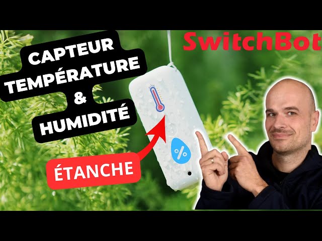 Un THERMOMETRE HYGROMETRE int/EXT connecté PAS CHER (SwitchBot  indoor/outdoor thermo-hygrometer) 