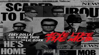 Zoey Dollaz - More Like The Mob Feat. Young Thug & Lil Durk [AUDIO]