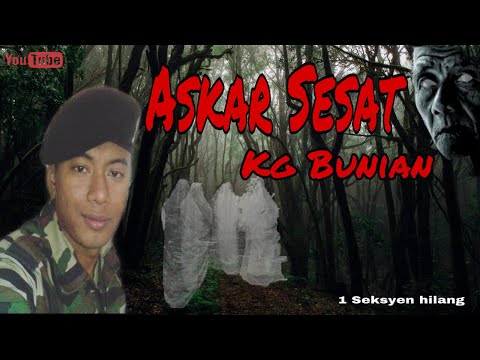 Askar sesat kampung Bunian ( KURSUS KADAR )