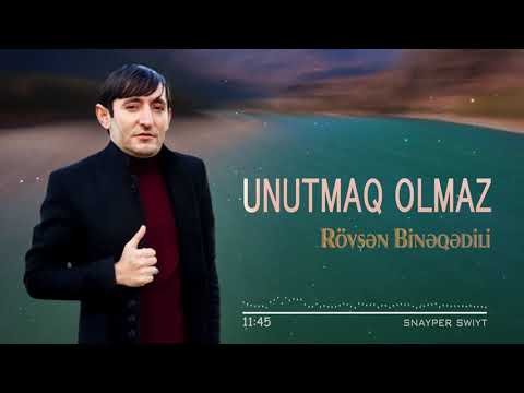 Rövşən Binəqədili - Unutmaq olmaz (1 hour version)