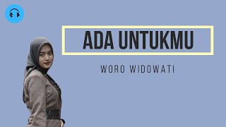 Ada Untukmu - Woro Widowati (Lirik) || Pena Music Studio