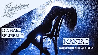 Michael Sembello - Maniac (Extended Mix Dj eRRe)#extendedmix    #80smusic  #80s  #djremix