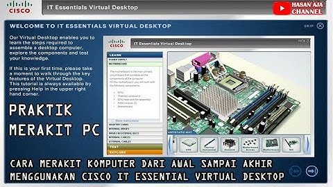 Cara Merakit Komputer Dari Awal Sampai Akhir Menggunakan Cisco IT Essentials Virtual Desktop