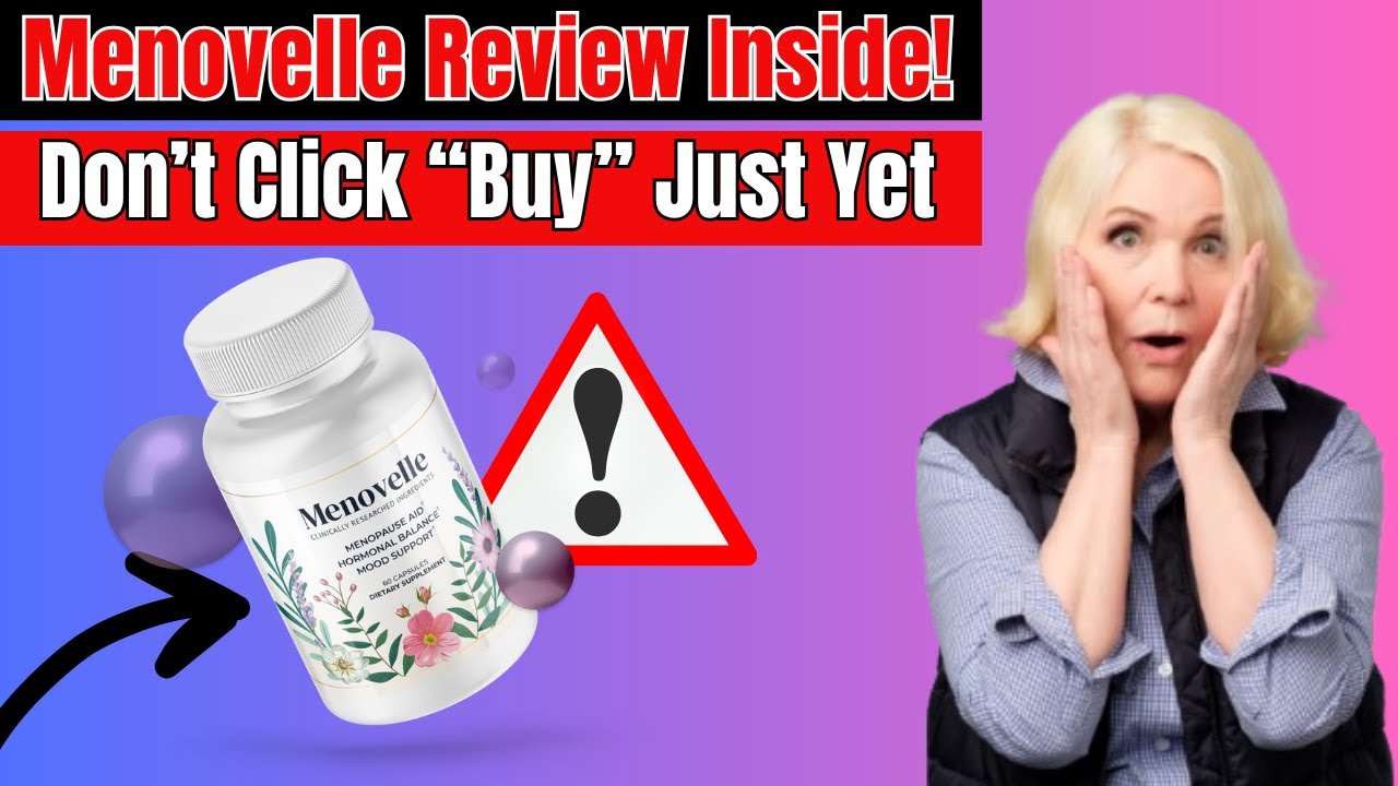 MENOVELLE REVIEW  ( ALERT) MENOVELLE INGREDIENTS – MENOVELLE SIDE EFFECTS – MENOVELLE