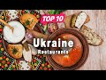 Top 10 Restaurants to Visit in Ukraine | English