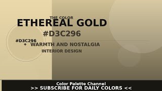The Color Ethereal Gold (#D3C296) — Color Psychology & Design