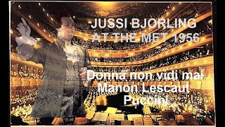 Jussi Bjorling : Donna non vidi mai .Live at the Met 1956 : newly restored : colourized photos.