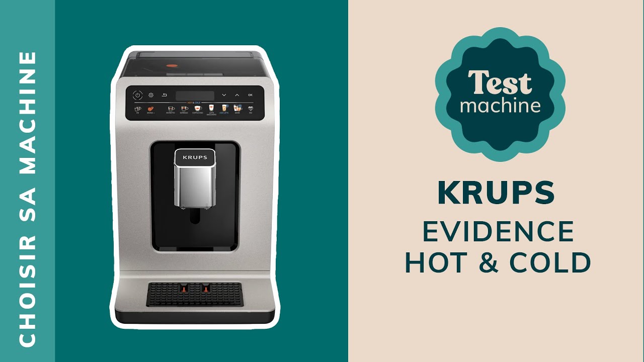 L’ évidence du goût ? On a testé la nouvelle Krups Evidence Hot&Cold