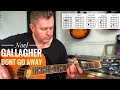 Noel Gallagher (Oasis) Don’t Go Away - Acoustic Guitar Lesson &amp; Chord Song Sheet