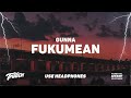 Gunna - fukumean | 9D AUDIO 🎧