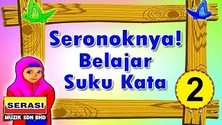 Seronoknya! Belajar Suku Kata 2 [Official Video]