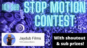 100 subscriber stop motion contest! (Closed) #jf100
