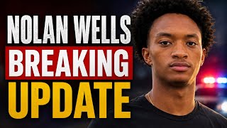 Nolan Wells Autopsy Report Revealed!