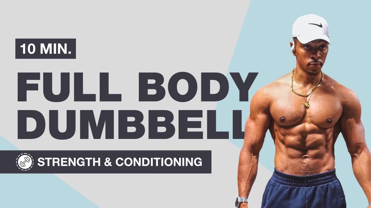 10 MIN FULL BODY DUMBBELL Workout - Muscle Building - ( Strength ...