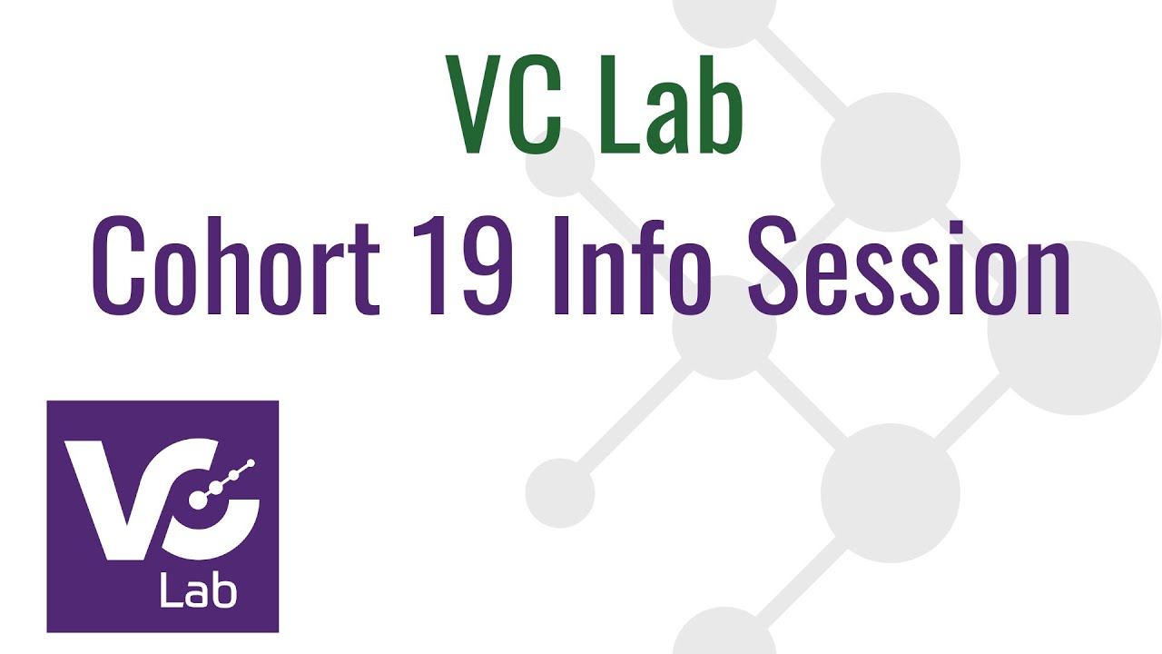 [VC Lab] Cohort 19 Info Session - YouTube