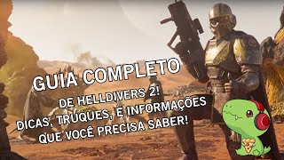 Helldivers 2 Guia COMPLETO, dicas e truques para você arrasar na guerra espacial!