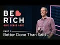 Be Rich 2019: Better Done Than Said // Andy Stanley