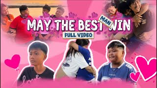 "MAY THE BEST MAN WIN" (FULL VIDEO)