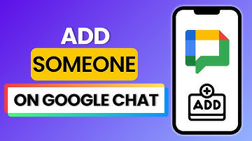 How To Add Someone On Google Chat 2025