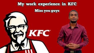 My work experience in KFC | Miss you guys | Struggle in college life | Date of leave 20/06|2024