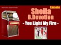 Karaoke - Sheila &amp; B.Devotion - You Light My Fire