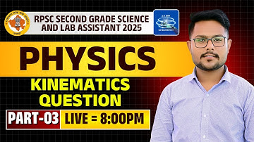 RPSC 2nd Grade Science & Lab Assistant 2025:Physics Kinematics Question| PART - 03 #rpsc2nd #physics
