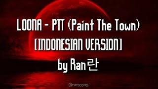 LOONA - PTT (Paint The Town) (INDONESIAN VERSION)