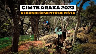 CIMTB Araxá 2023 - Reconhecimento de pista | Café na Trilha