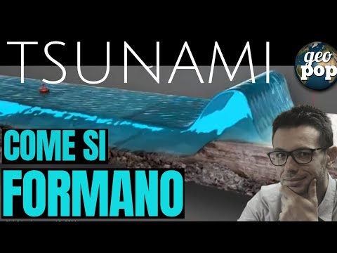 Video: Come Si Forma Uno Tsunami