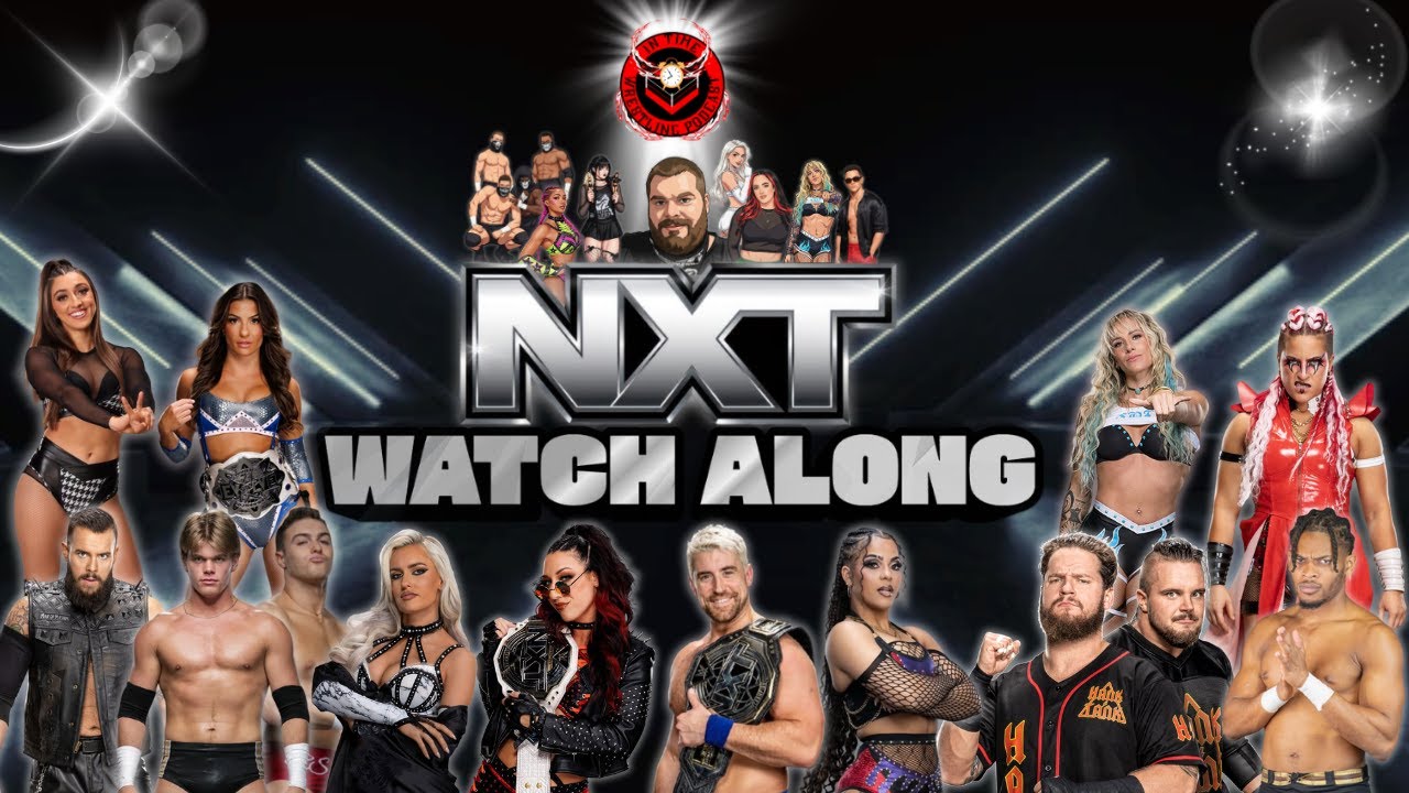 NXT 02/10/26 Watch Along!!! - YouTube