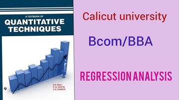Calicut University 4th sem Bcom/BBA -QT Regression Analysis Full part