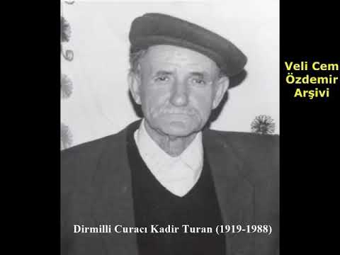 Erik Dalı -  Orijinal Versiyon -  Cura Sipsi - Burdur Dirmilli Curacı Kadir Turan (1919-1988)