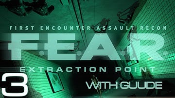 Guude Plays F.E.A.R. - Extraction Point - E03