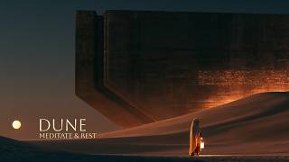 DUNE Music for Meditation, Rest & Focus | 3 Hours | No Ads