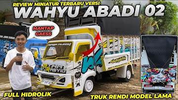 FULL REVIEW MINIATUR TRUK WAHYU ABADI 02‼️ || FULL SPESIFIKASI,RENDI ANDIKA DIJAMIN NGILERR