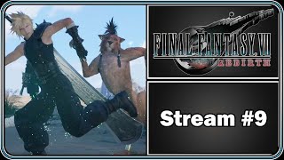 Final Fantasy VII: Rebirth - Stream 9 of 19 - Full Playthrough, Lets Play